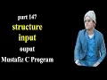 structure input output c program part 147 c program bangla tutorial c program full course