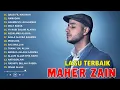 Download Lagu Kumpulan Lagu Sholawat 🌜 Maher Zain Full Album 2025 🌼 أغاني ماهر زين التي يجب عليك الاستماع إليها