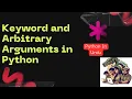Keyword and Arbitrary Arguments in Python - Python crash course in urdu
