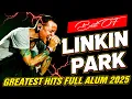 Download Lagu Linkin Park Best Songs Playlist 2025🔥TOP 20 Songs Greatest Hits Full Album | Numb, In The End \u0026 More