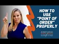 How to Use Point of Order Properly