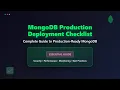MongoDB Production Deployment Checklist Secure Optimize Your Database