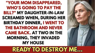 Your Mom s Gone Who ll Pay The Bill My Daughter In Law Shouted At Me During Her Birt ay Din