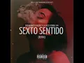 Sexto Sentido (REMIX) | Bad Bunny x Doble VM x Gigolo y La Exce
