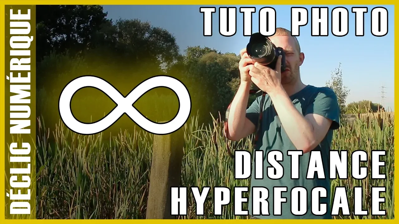 Tuto photo : La distance hyperfocale