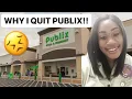 WHY I QUIT WORKING FOR PUBLIX