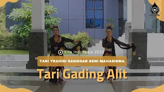 Download KITA INDONESIA 2022, TARI GADING ALIT SANGGAR SENI MAHASISWA MP3