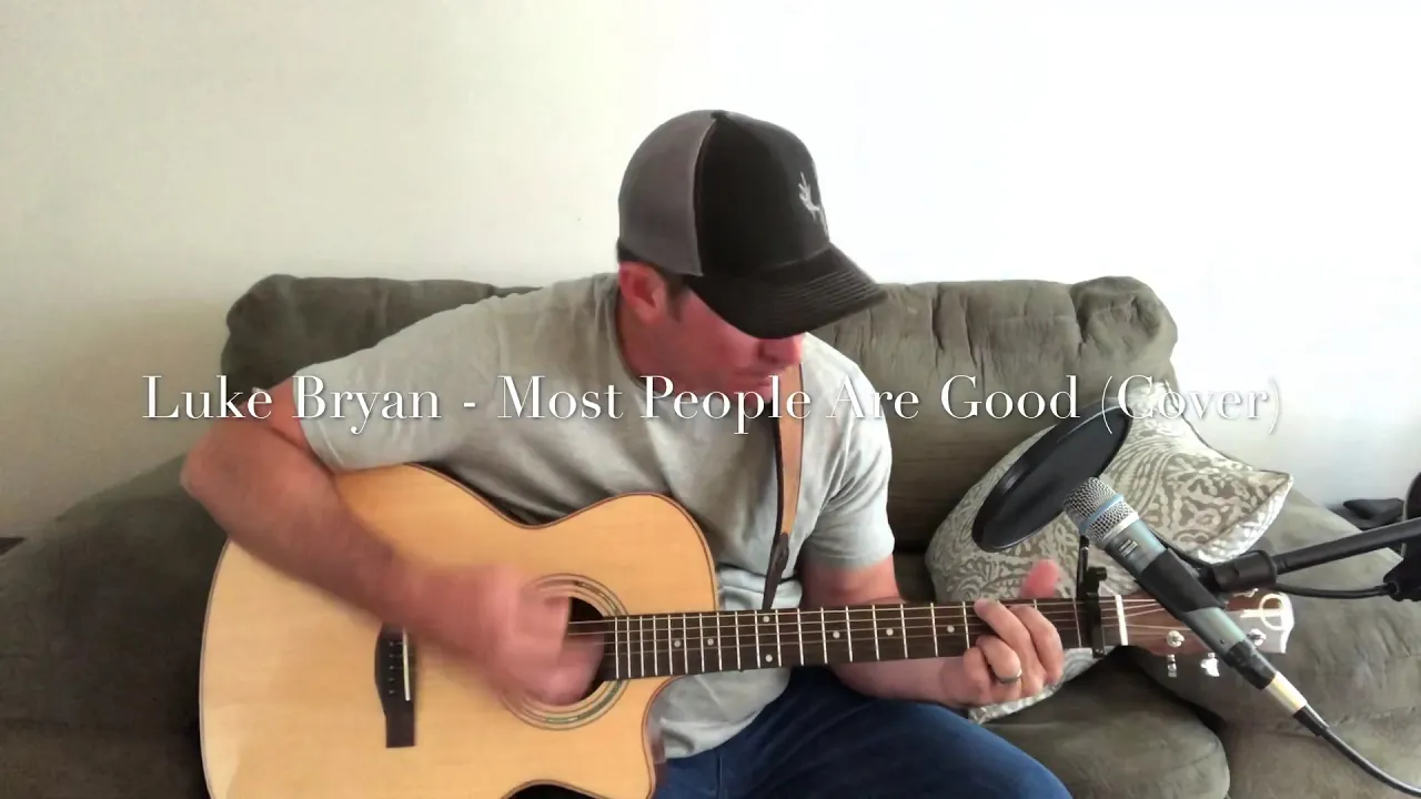 Luke Bryan - Most People Are Good (Link to my original music in description)