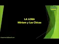 Miriam y Las Chicas - La Loba (Karaoke/Pista)