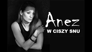 Download ANEZ - W CISZY SNU MP3