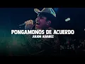 Pongamonos de Acuerdo - JULION ALVAREZ // Exitos de Moda 🎵❤️