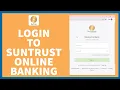 How To SunTrust Bank Online Banking Login 2022 Sun Trust Bank Online Account Sign Up