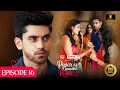 Download Lagu Pyaar Sey Bandhe Rishte - Episode 16 | Avinash Mishra | Dipali Sharma | Shhraddha New Hindi Serial