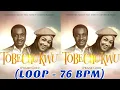 Tobechukwu - Nathaniel Bassey Ft. Mercy Chinwo (LOOP - 76 BPM)