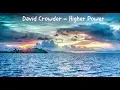 David Crowder - Higher Power (Lyrics)