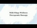 With Wings Wellness Therapeutic Massage