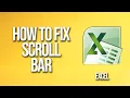 How To Fix Scroll Bar Excel