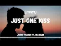 Download Lagu Just One Kiss - Loving Caliber ft. Mia Niles [Lyrics]