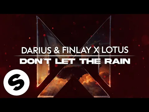 Download MP3 Darius & Finlay x Lotus - Don’t Let The Rain (Official Audio)
