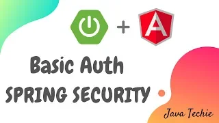 Angular Spring Security Basic Authentication Example Login Form Java Techie