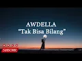 Awdella - Tak Bisa Bilang (Lirik Lagu)