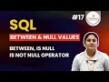 BETWEEN IS NULL IS NOT NULL in SQL Explained SQL WHERE Operators Beginner Tutorial