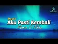 Download Lagu Aku Pasti Kembali - Pasto (Mario G Klau Cover) lirik lagu