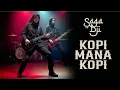 Download Lagu SAGA DJI - KOPI MANA KOPI #metal