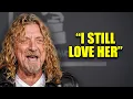 At 77 Robert Plant Finally Reveals the One Woman He Truly Loved
