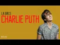 Charlie Puth - LA Girls (Lyrics)