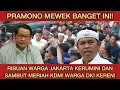 KDM DISAMBUT RIBUAN WARGA DKI JAKARTA, PRAMONO ANIS MEWEK INI! WARGA MINTA TOLONH KDM!!
