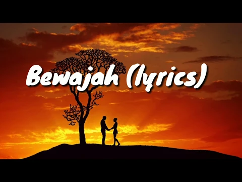 Download MP3 Bewajah Lyrics - Sanam Teri Kasam 2016