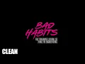 Download Lagu (CLEAN) Ed Sheeran – Bad Habits Feat  Tion Wayne \u0026 Central Cee