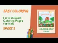 Part 1 Farm Animals Coloring Pages for Kids Easy Relaxing Coloring