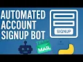 Automated account signup bot using python temp mail - Automate account signup