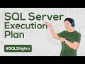 SQL Server Execution Plans Quick Few Things