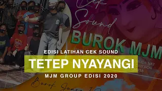 Download Tetep Nyayangi - Burok Mjm Live Sesi Latihan 2020 MP3