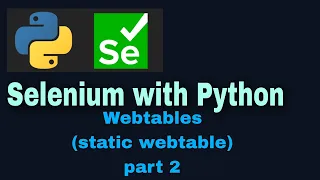 Selenium with Python Tutorial - 35 Webtables part-2 static webtable