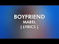 Lagu Mabel - Boyfriend ( 4K Lyrical Video )