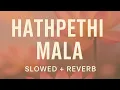 Download Lagu #Hathpethi Mala - Iman Fernando | Slowed + Reverb Remix | #Sewphawave