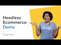Headless Ecommerce demo on Google Cloud