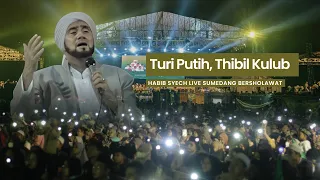 Download TURI PUTIH, THIBIL KULUB - HABIB SYEKH SUMEDANG BERSHOLAWAT MP3