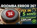 The Real Way to Fix Roomba Error 26 Insufficient Airflow in 5 Minutes Don t Skip the Last Step