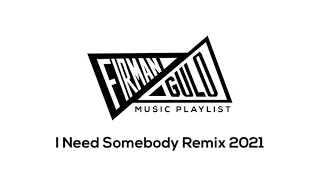 Download [DJ Thailand Version] Tiktok I Need Somebody Remix 2021 ( DJ Imut ) MP3