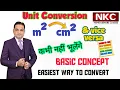 Conversion of units Square m to Square cm Square cm to Square m Easiest way to convert