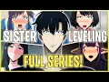 Lagu Sister Leveling Abridged | THE FULL SERIES - PART 1