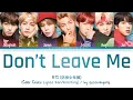 BTS - Don t Leave Me Color Coded Eng