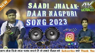 new saadi jhalak daar nagpuri video song 2023