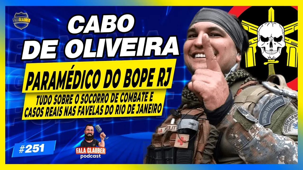 CABO DE OLIVEIRA - Fala Glauber Podcast #251