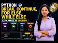 Python Break Continue For Else While Else Explained in One English Python Magicians Hub